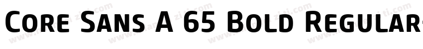 Core Sans A 65 Bold Regular字体转换